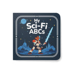 My Sci-Fi ABCs - Board Book